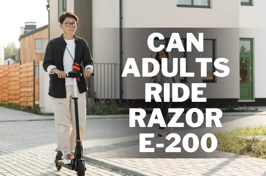 Can adults ride Razor E200
