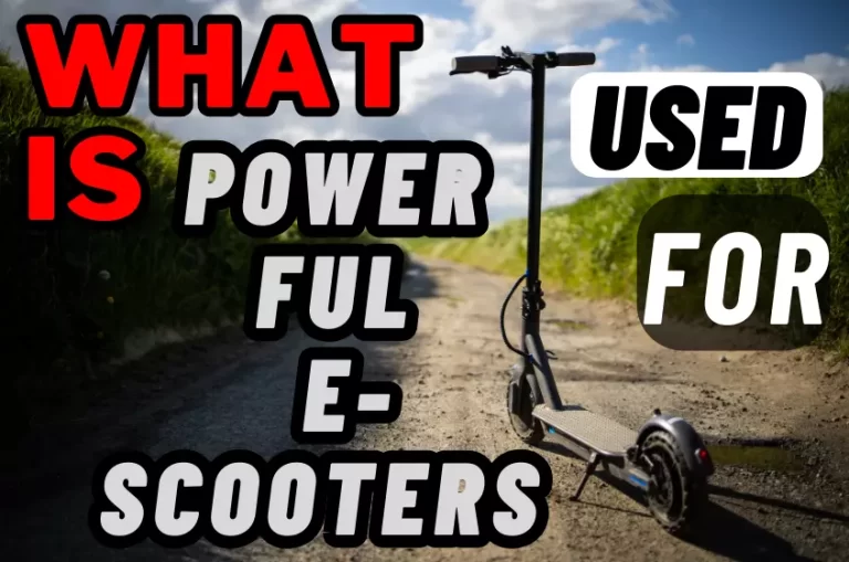 What is a powerful electric scooter used for?