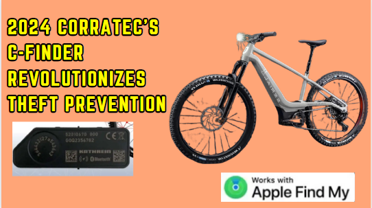 2024 Corratec’s C-Finder Revolutionizes Theft Prevention| E-Bike Security